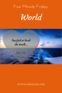 For God so loved the world...
